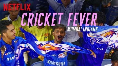 cricket fever mumbai indians netflix original